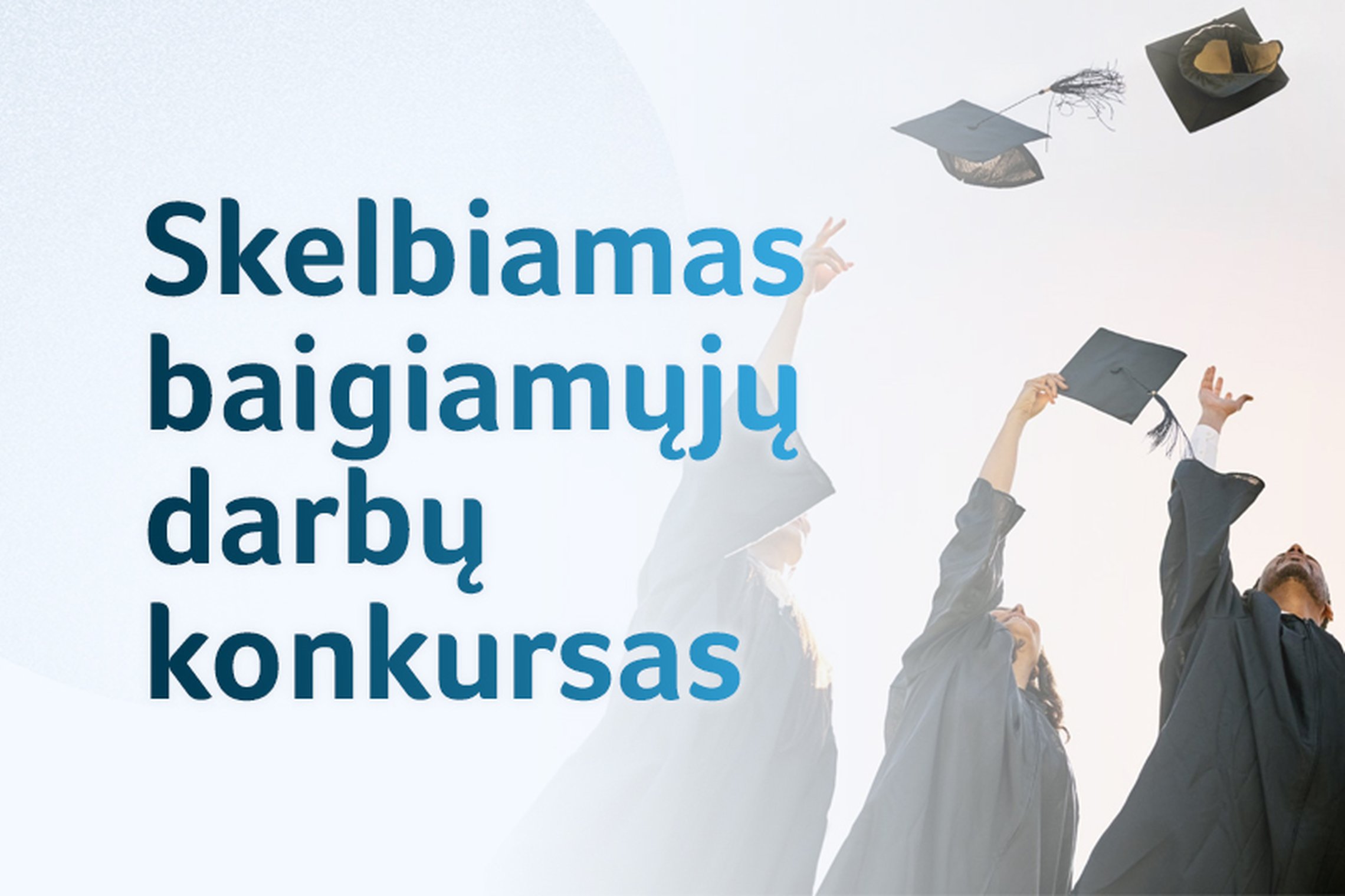 Jau galima teikti baigiamuosius darbus konkursui socialinės politikos, socialinio darbo ir darbo teisės temomis