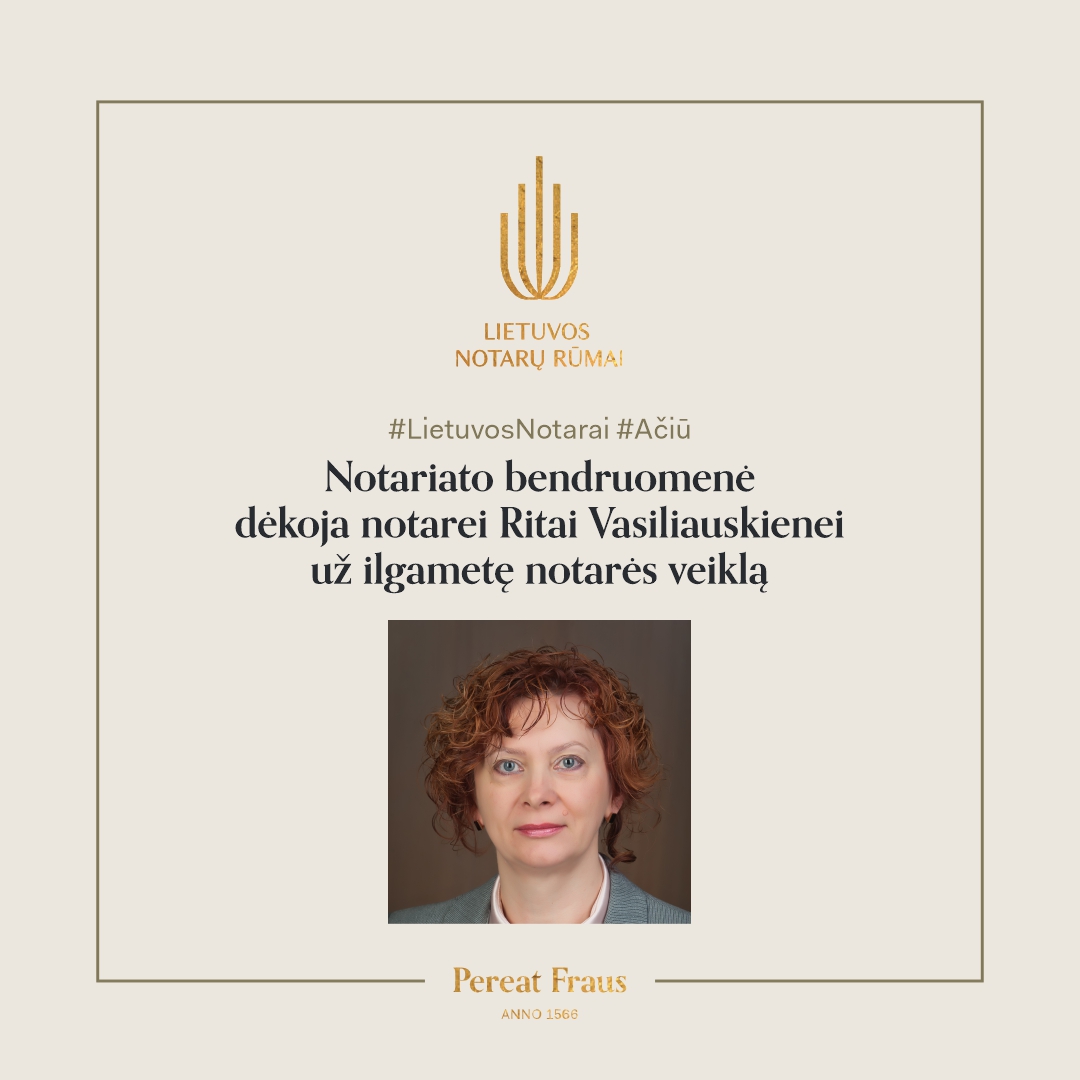 Notarų rūmai dėkoja Šakių r. notarei Ritai Vasiliauskienei už ilgametę notarės veiklą