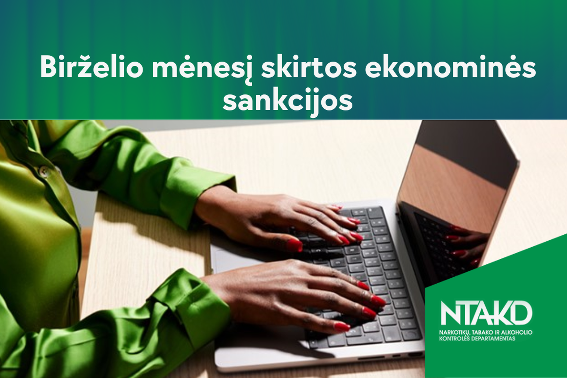 NTAKD informuoja apie birželio mėnesį taikytas poveikio priemones