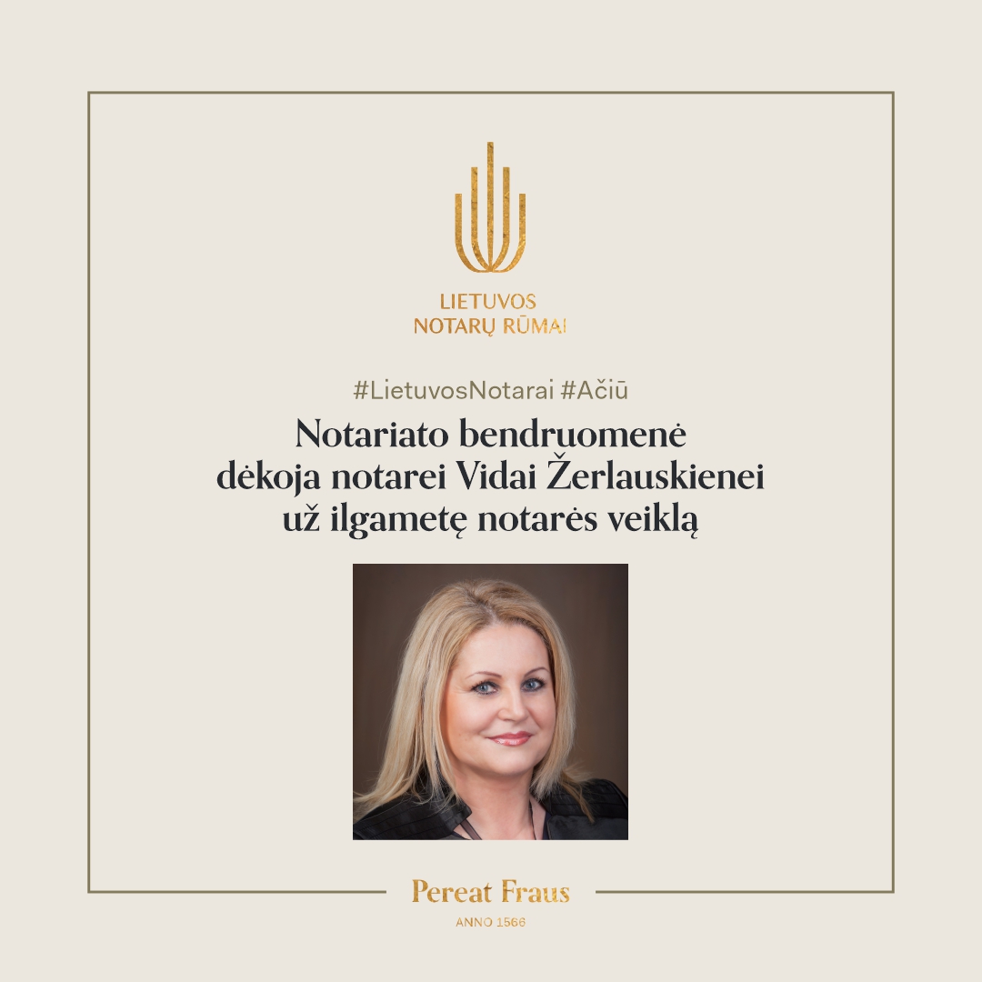 Liepos 1-ąją dieną notarės veiklą baigia Skuodo r. notarė Vida Žerlauskienė