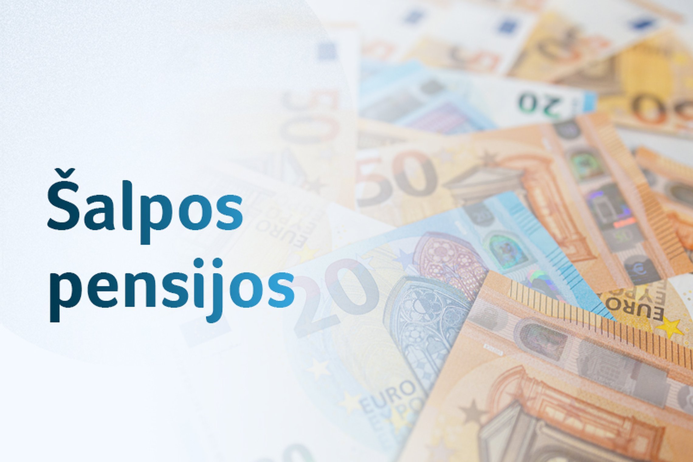 Pensijų priemokų gavėjus pinigai pasieks anksčiau