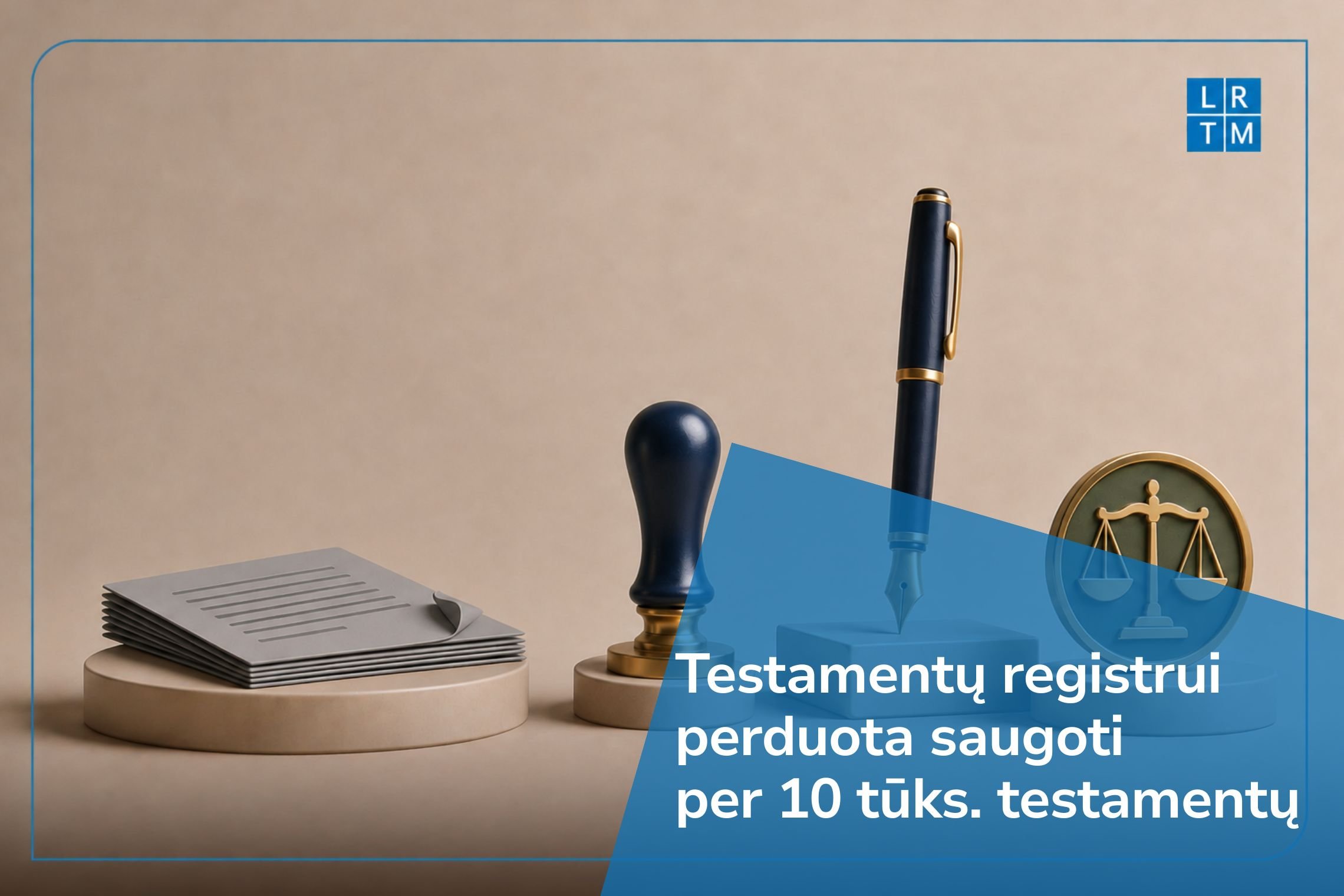 Registruojant testamentus moterys gerokai aktyvesnės už vyrus