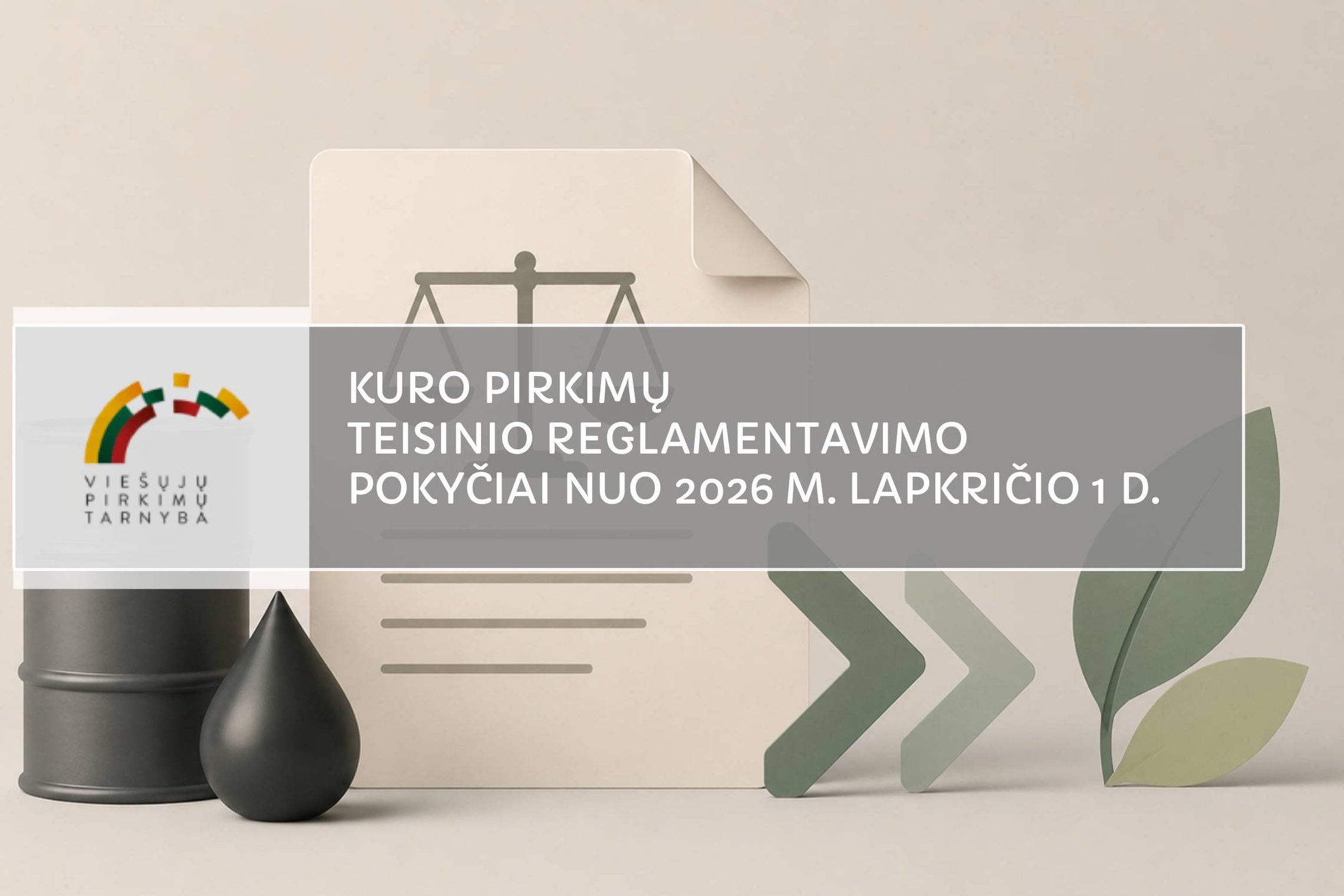 Kuro pirkimų teisinio reglamentavimo pokyčiai nuo 2026 m. lapkričio 1 d.