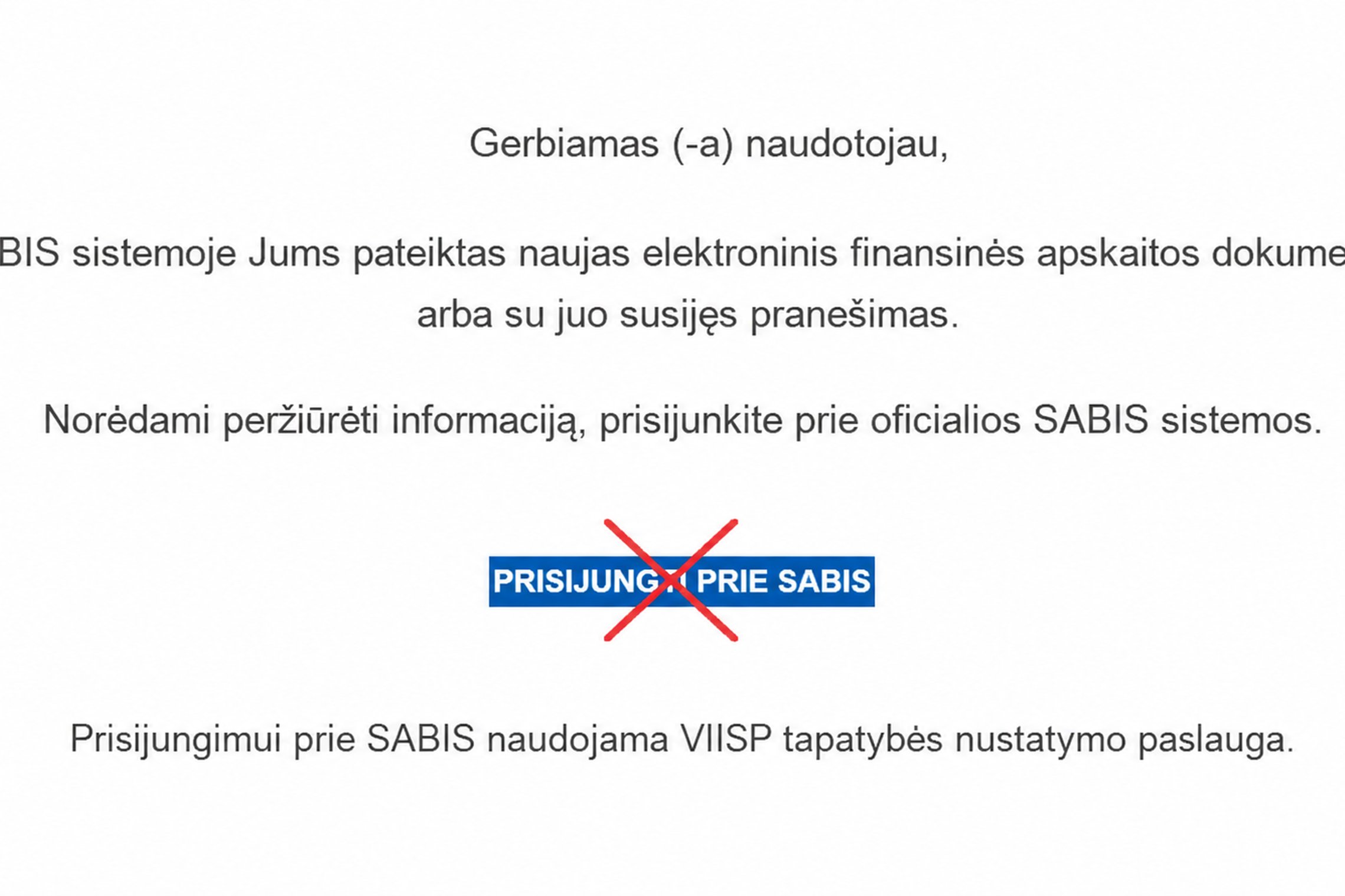 Gavote laišką, kuris atrodo kaip iš SABIS? Sustokite 10 sekundžių.