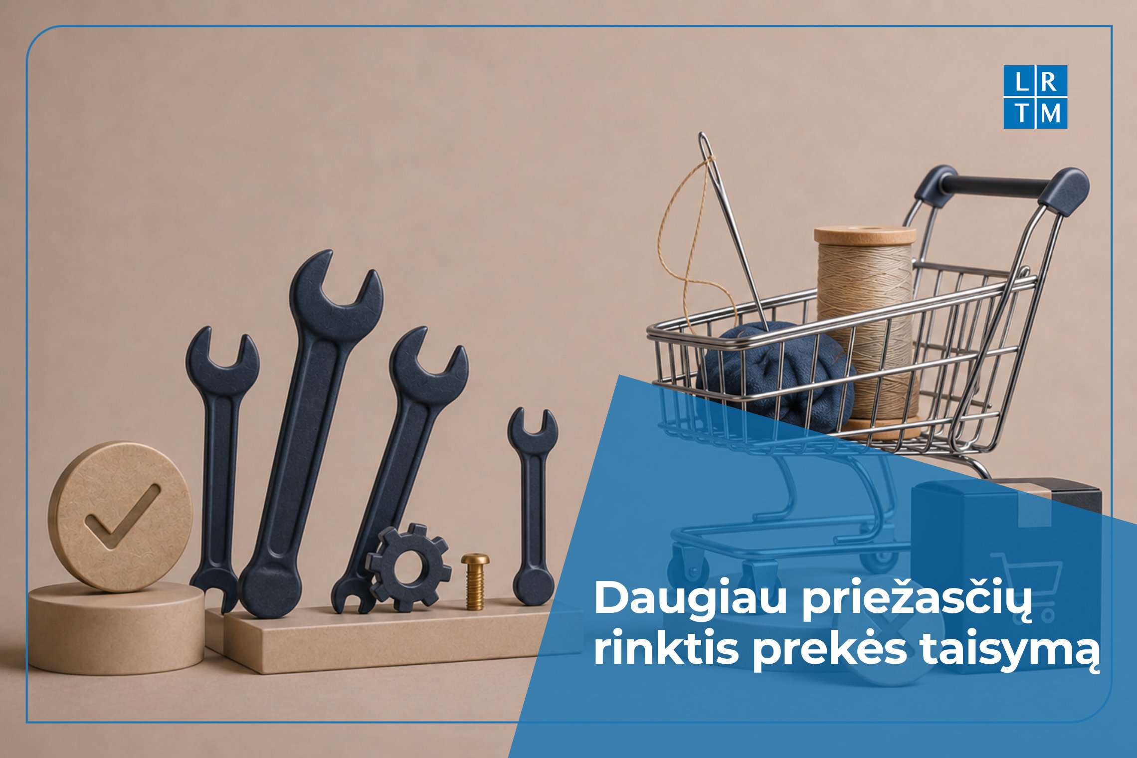 Įsigaliojo naujosios „Teisės į taisymą“ taisyklės: ką svarbu žinoti pirkėjams ir verslui
