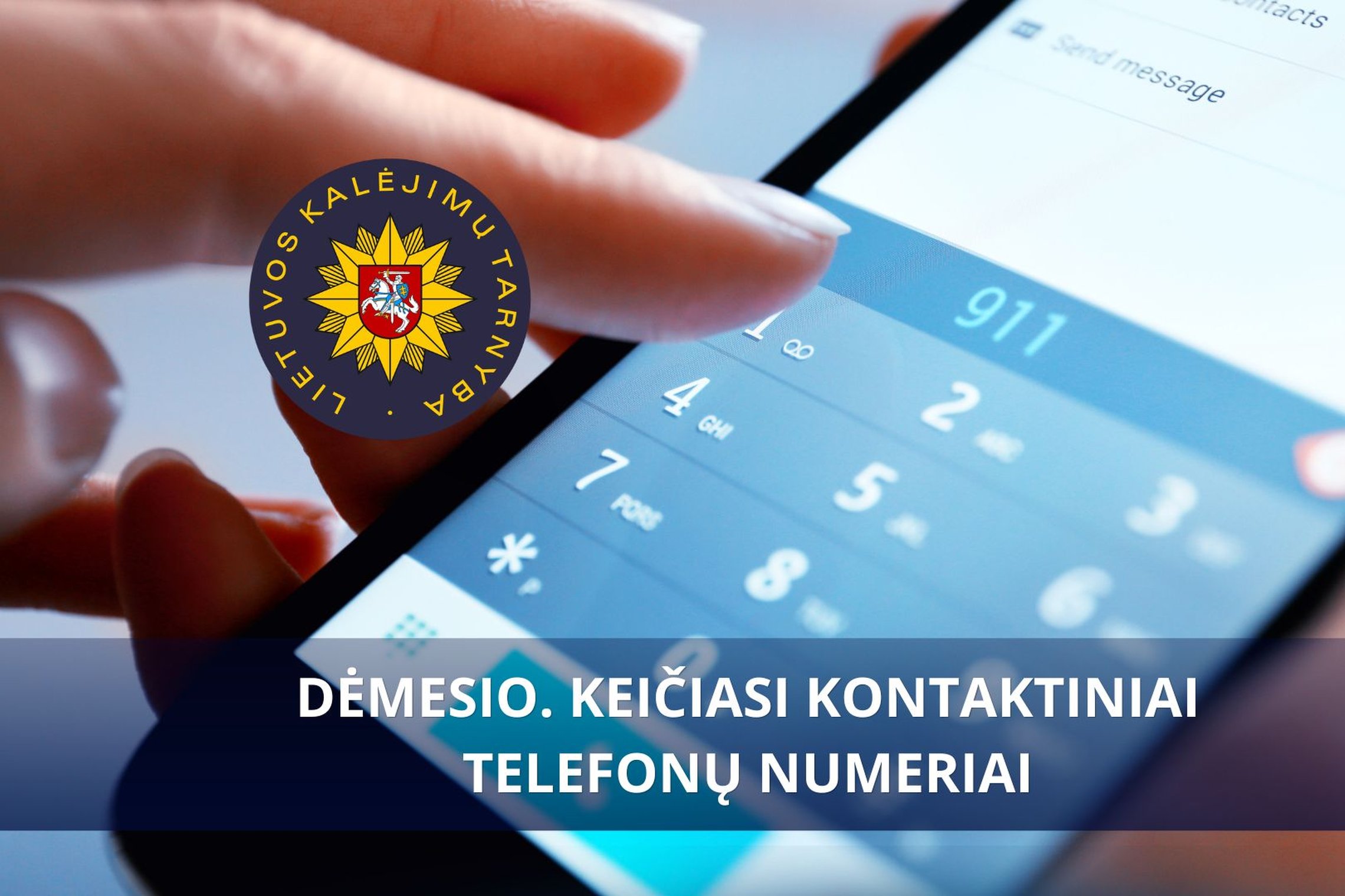 DĖMESIO! Keičiasi kontaktiniai telefonų numeriai