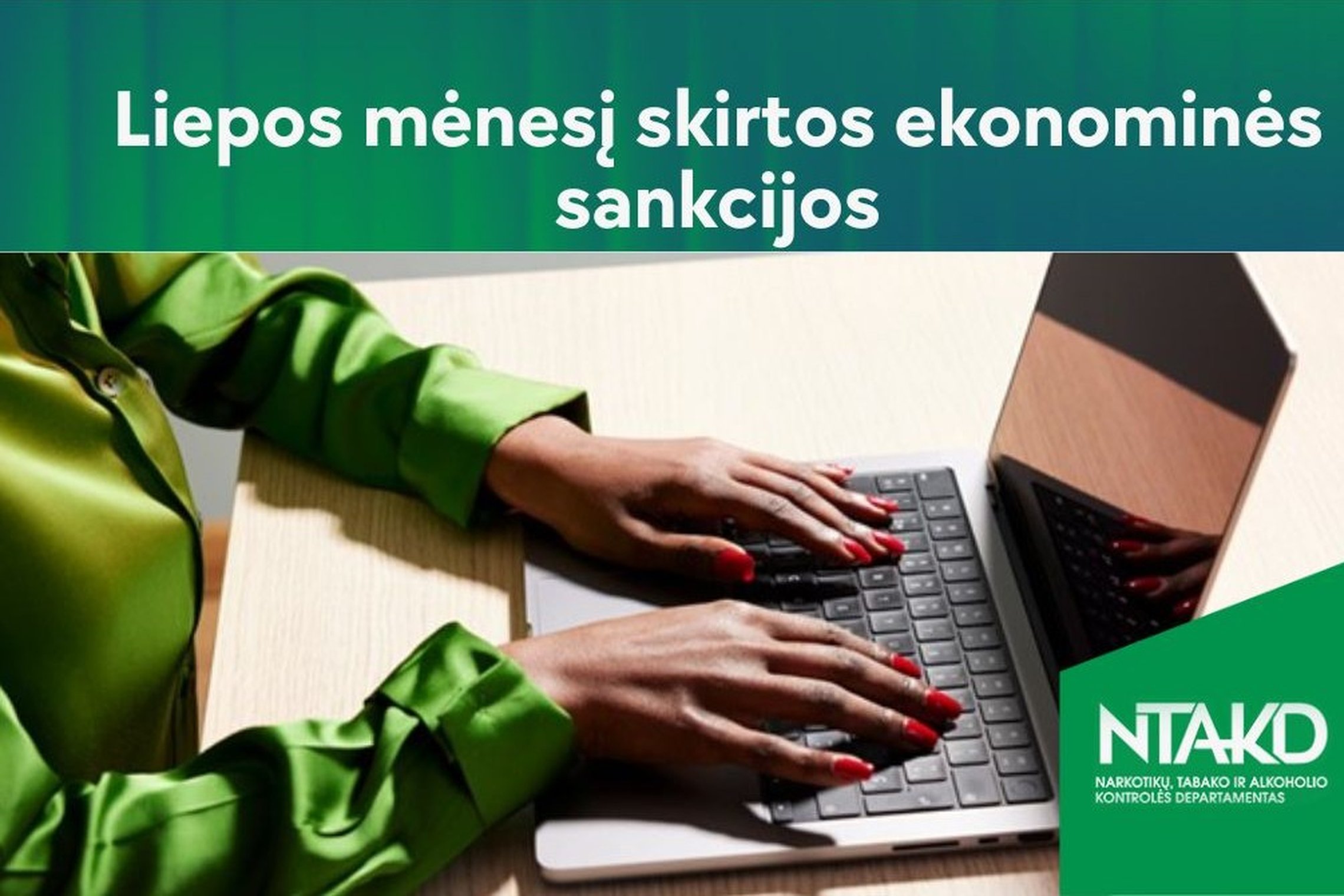 NTAKD informuoja apie liepos mėnesį taikytas poveikio priemones