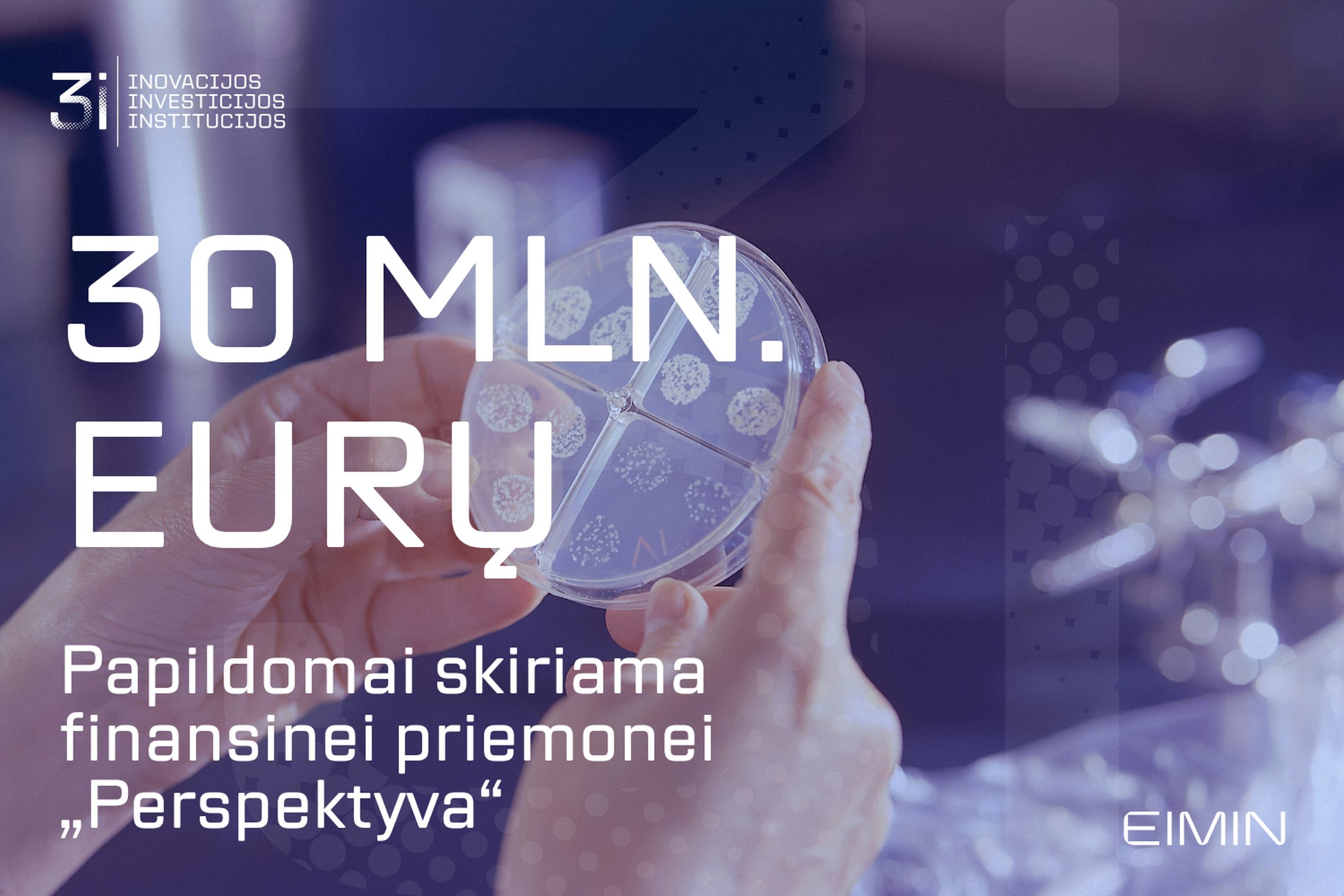 Investicijoms į inovatyvų verslą – 30 mln. eurų papildomo finansavimo